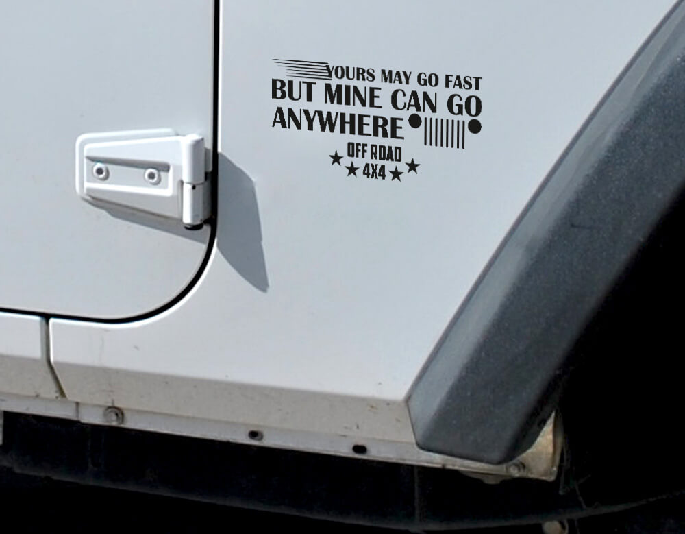 Deiner kann vielleicht schnell fahren, aber meiner kommt überall im Gelände hin 4x4 Vinyl-Aufkleber für Jeep Wrangler