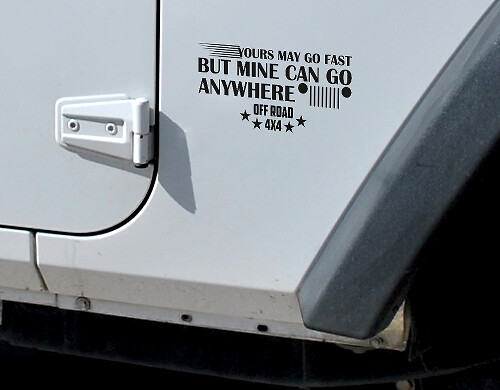 Deiner kann vielleicht schnell fahren, aber meiner kommt überall im Gelände hin 4x4 Vinyl-Aufkleber für Jeep Wrangler