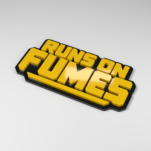 Runs on Fumes 3D Acryl Autoaufkleber_2