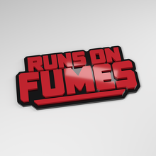 Runs on Fumes 3D Acryl Autoaufkleber_3