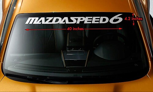 MAZDA MAZDASPEED6 MAZDASPEED 6 Windschutzscheiben-Banner-Vinyl-Aufkleber, 101,6 x 10,2 cm