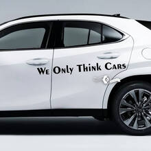 Paar Schriftzug „We Only Think Cars Doors Emblem Logo Vinyl Aufkleber Aufkleber“.
 2