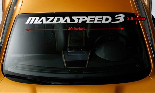 MAZDA MAZDASPEED3 MS3 Windschutzscheibe Banner Vinyl Premium Aufkleber Aufkleber 40